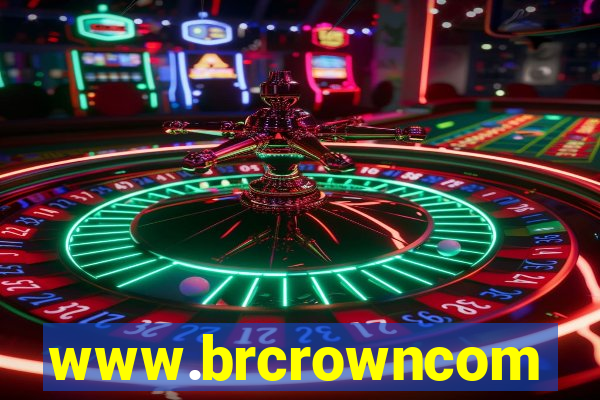 www.brcrowncom