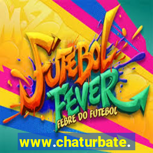 www.chaturbate.com