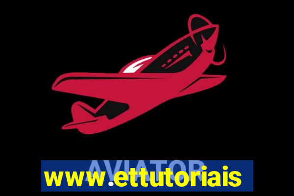 www.ettutoriais.com