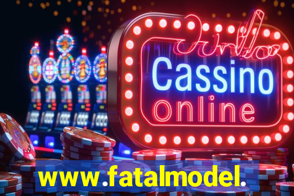 www.fatalmodel.cok
