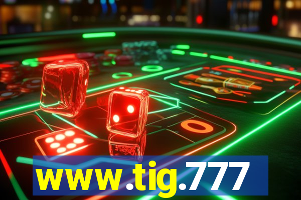 www.tig.777