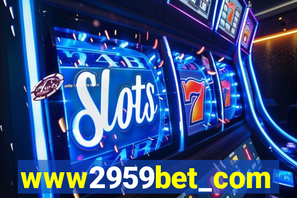 www2959bet_com