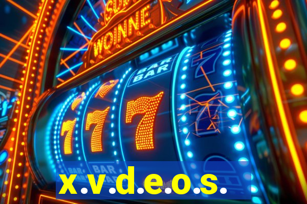 x.v.d.e.o.s.