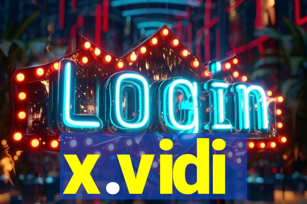 x.vidi