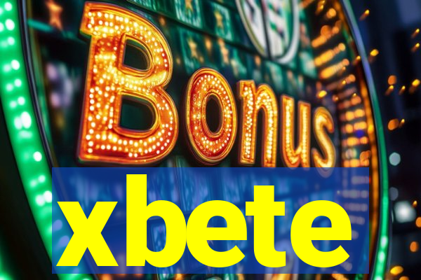 xbete