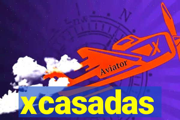 xcasadas