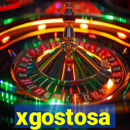 xgostosa