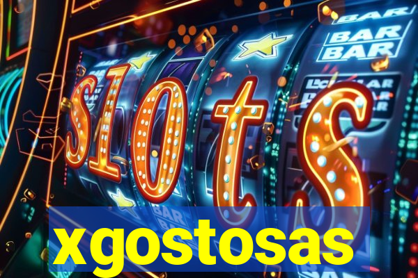xgostosas