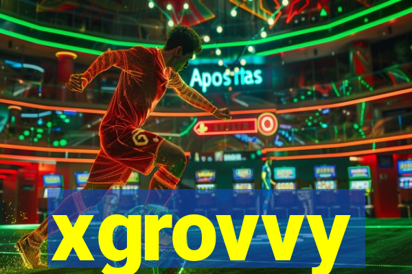 xgrovvy