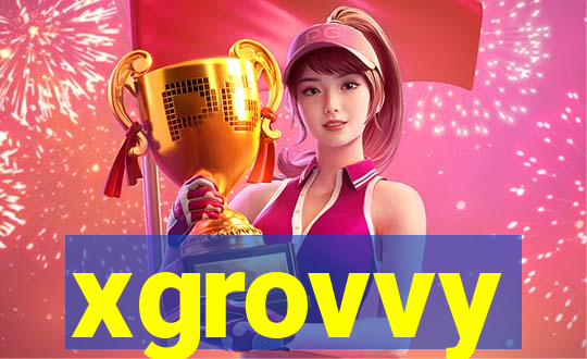xgrovvy