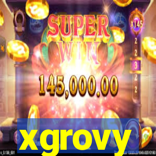 xgrovy