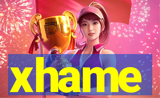 xhame
