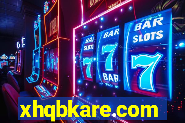 xhqbkare.com
