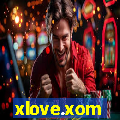 xlove.xom