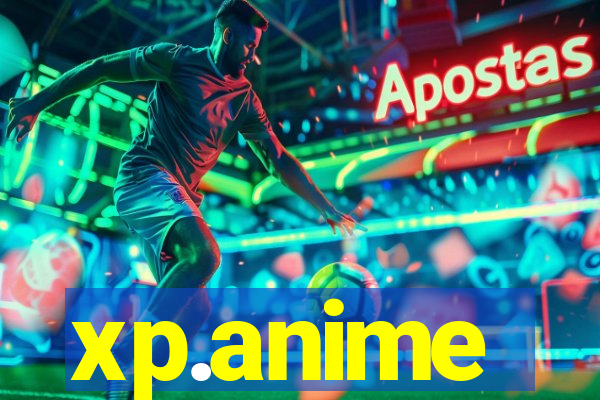 xp.anime