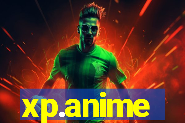 xp.anime