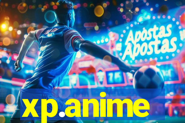 xp.anime