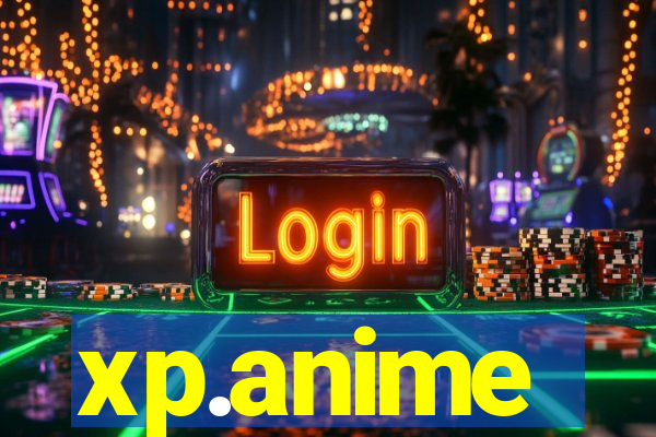xp.anime