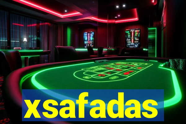 xsafadas