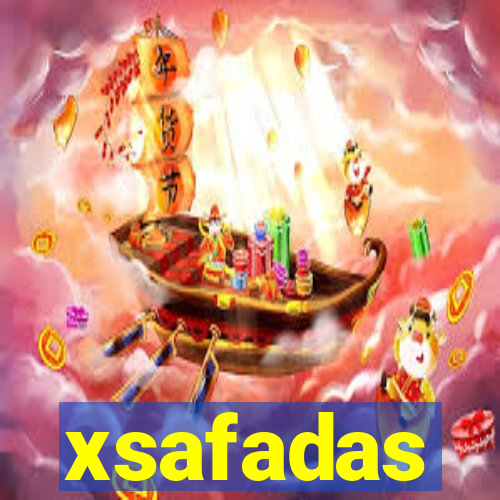 xsafadas