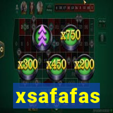 xsafafas