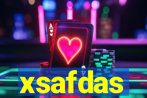 xsafdas