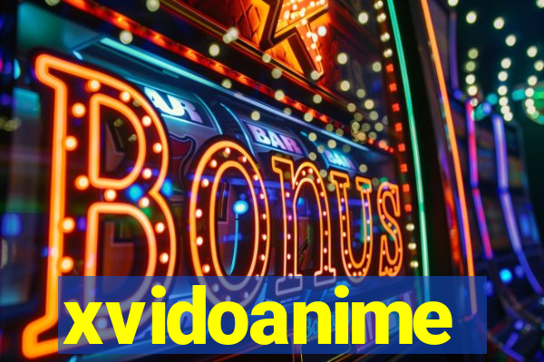 xvidoanime