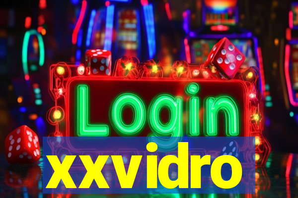 xxvidro