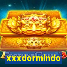 xxxdormindo