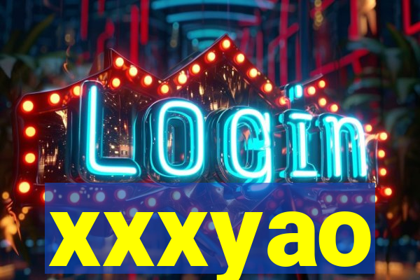 xxxyao