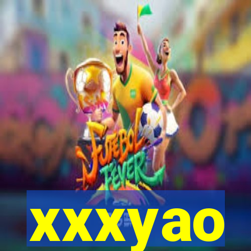 xxxyao