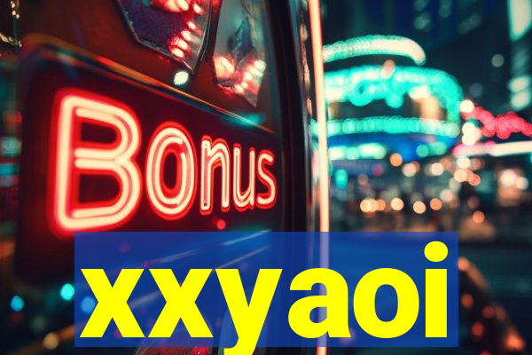 xxyaoi