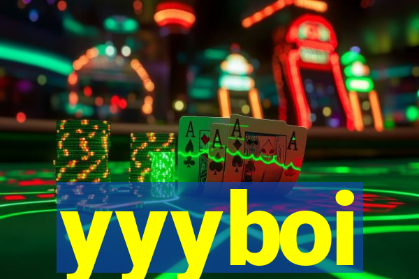 yyyboi
