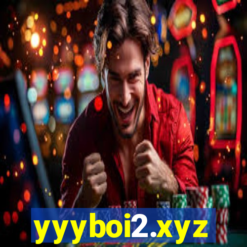 yyyboi2.xyz