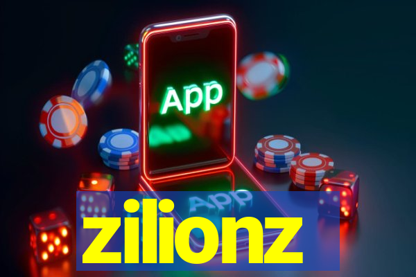 zilionz