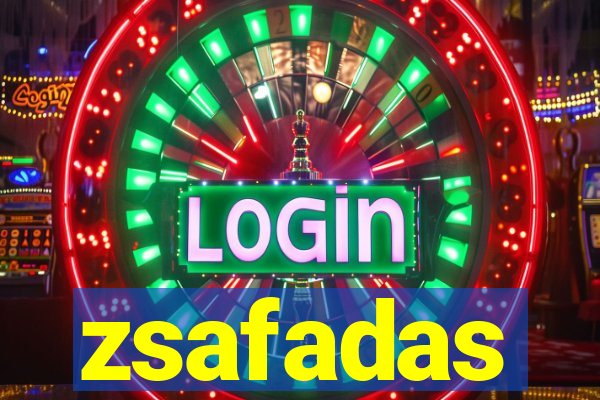 zsafadas
