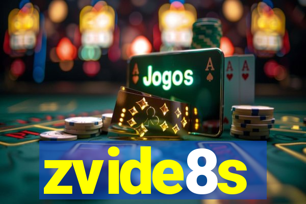 zvide8s
