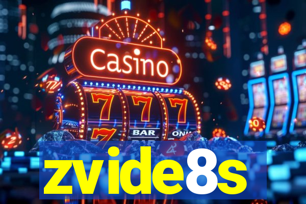 zvide8s