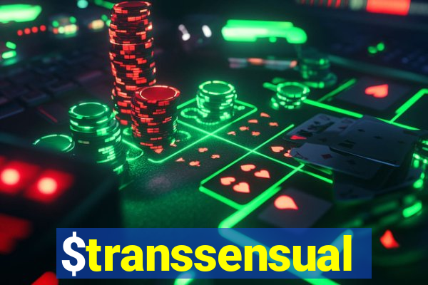 $transsensual