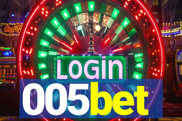 005bet