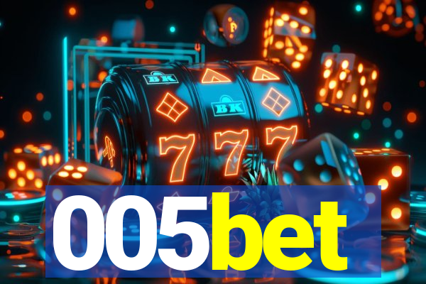 005bet