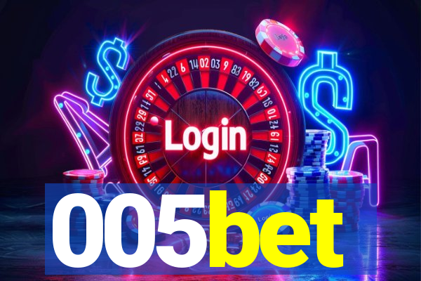 005bet