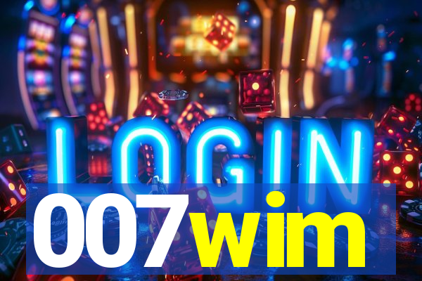 007wim