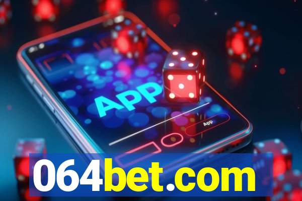 064bet.com