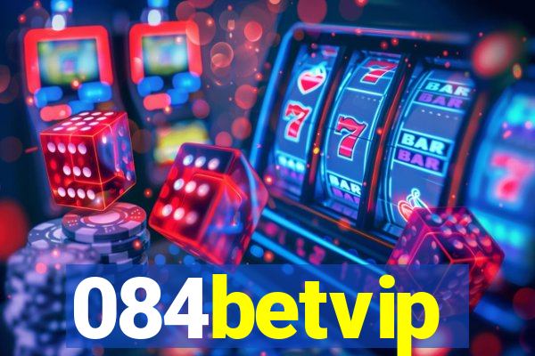 084betvip