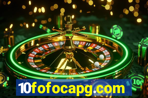 10fofocapg.com