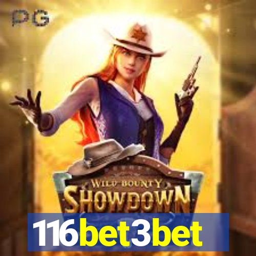116bet3bet