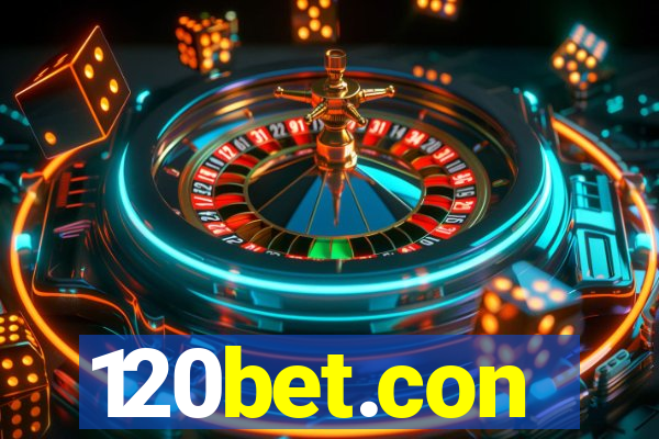 120bet.con