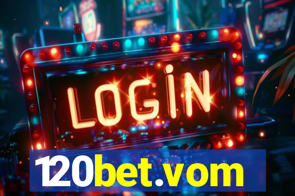 120bet.vom