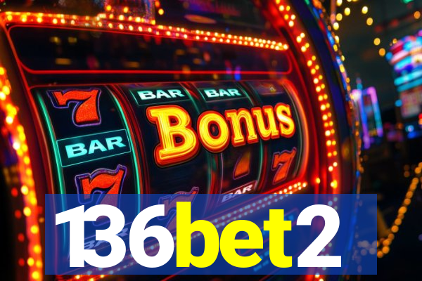 136bet2
